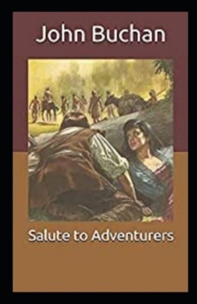 Cover for John Buchan · Salute to Adventurers Annotated (Paperback Book) (2021)