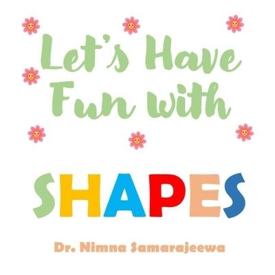 Cover for Nimna Samarajeewa · Let's Have Fun with SHAPES (Paperback Book) (2021)