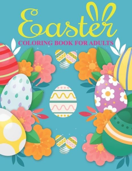 Cover for Mh Book Press · Easter Coloring Book For Adults (Taschenbuch) (2020)