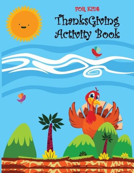 Thanksgiving Activity Book for Kids - Jaz Mine - Boeken - Independently Published - 9798566003870 - 17 november 2020