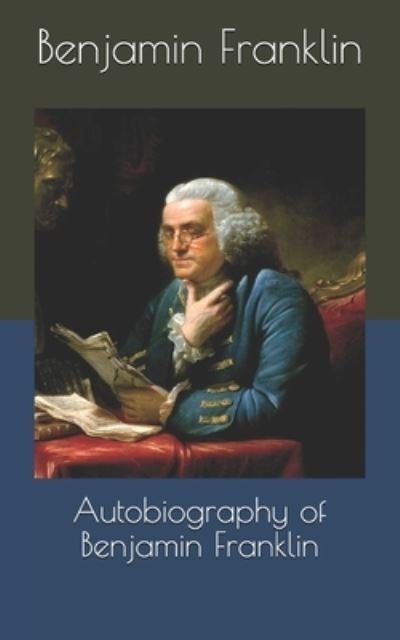 Cover for Benjamin Franklin · Autobiography of Benjamin Franklin (Paperback Bog) (2020)