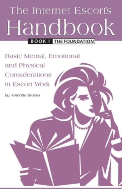 Cover for Amanda Brooks · The Internet Escort's Handbook Book 1 (Paperback Book) (2006)