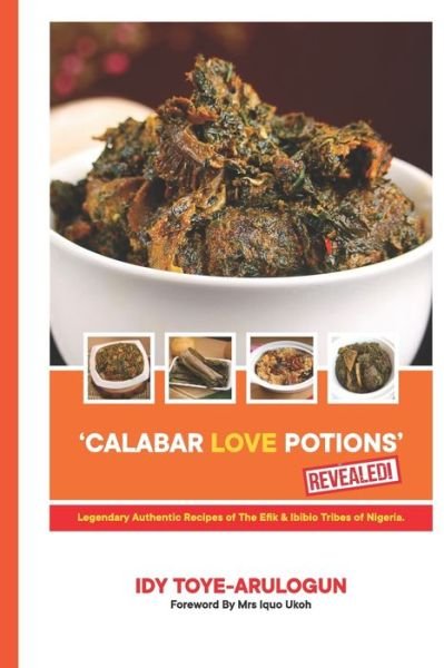 Cover for Idy Toye-Arulogun · 'calabar Love Potions' Revealed! (Paperback Book) (2020)