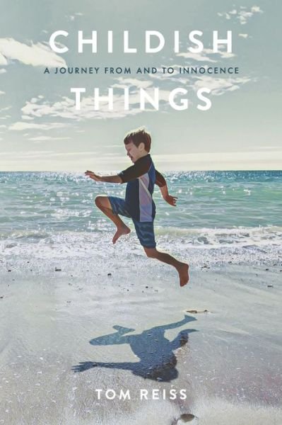 Cover for Tom Reiss · Childish Things (Paperback Bog) (2020)