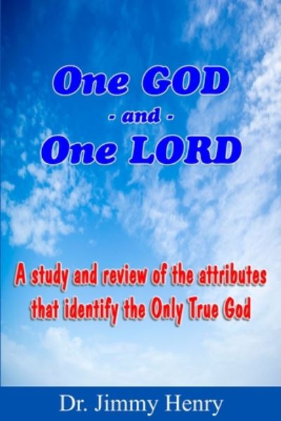 Jimmy Henry · One GOD And One LORD (Paperback Book) (2020)