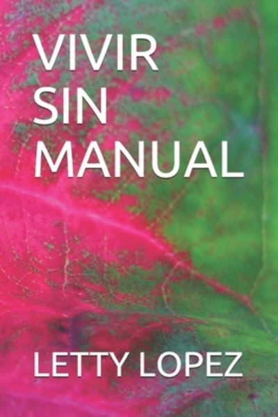 Cover for Letty Lopez · Vivir Sin Manual (Paperback Book) (2020)