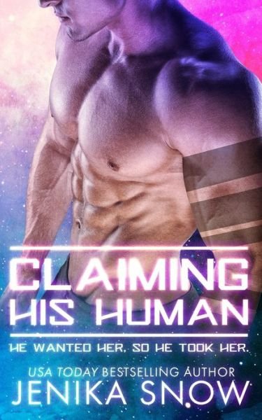 Cover for Jenika Snow · Claiming His Human (Paperback Book) (2020)