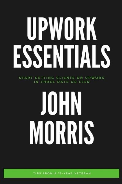 Cover for John Morris · Upwork Essentials (Paperback Book) (2020)