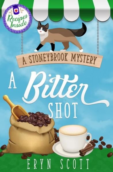 Cover for Eryn Scott · A Bitter Shot - A Stoneybrook Mystery (Paperback Book) (2020)
