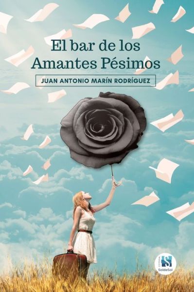 Cover for Juan Antonio Marin Rodriguez · El bar de los Amantes Pesimos (Paperback Book) (2020)