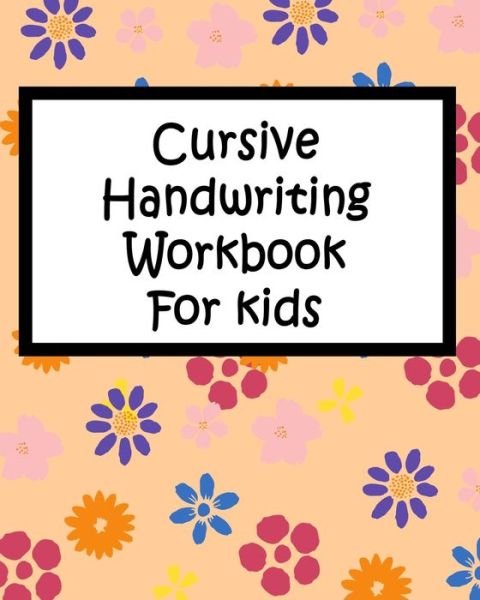 Cover for Sam 87 · Cursive Handwriting Workbook For kids (Pocketbok) (2021)