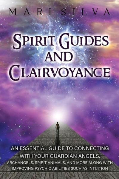 Cover for Mari Silva · Spirit Guides and Clairvoyance (Paperback Book) (2021)