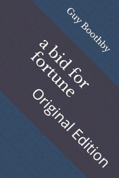 Cover for Guy Boothby · Bid for Fortune (N/A) (2021)