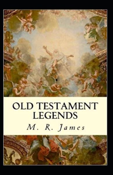 Cover for Montague Rhodes James · Old Testament Legends (Paperback Book) (2021)