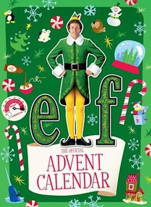 Elf: The Official Advent Calendar - Insight Editions - Merchandise - Insight Editions - 9798886633870 - October 10, 2023