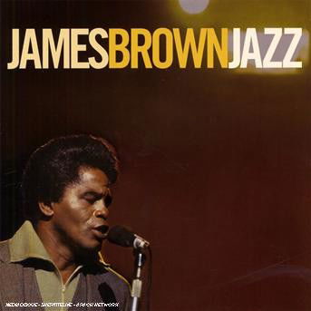 Jazz - James Brown - Muziek - VERVE - 0602517346871 - 30 juni 1990