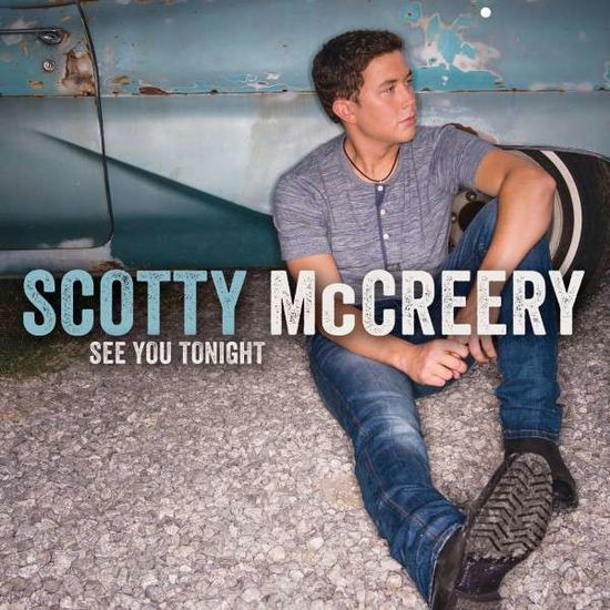 Cover for Scotty Mccreery · Scotty Mccreery-see You Tonight (CD) (2013)