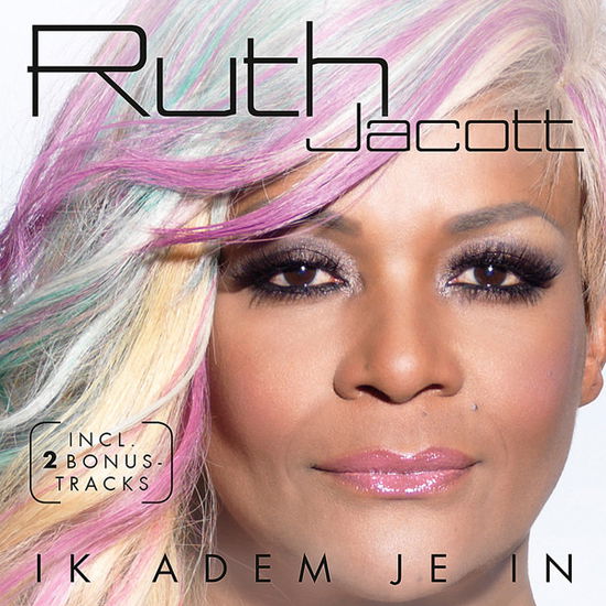 Ik Adem Je In - Ruth Jacott - Muziek - NRGY MUSIC - 0602547020871 - 2 oktober 2014