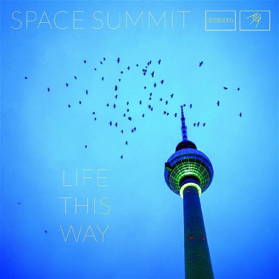 Cover for Space Summit · Life This Way (LP) (2022)