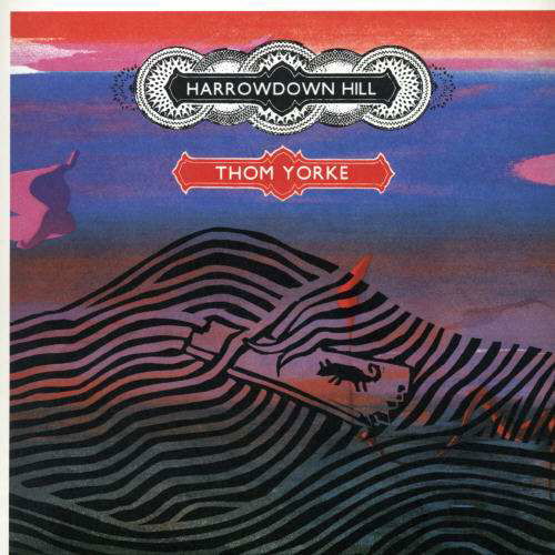 Harrowdown Hill - Thom Yorke - Musikk - XL RECORDINGS - 0634904123871 - 24. august 2006