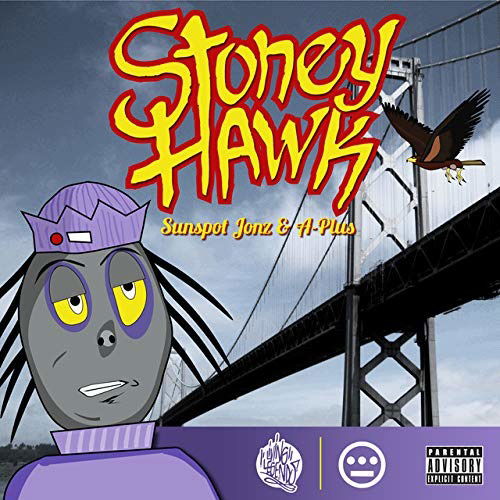 Stoney Hawk - Sunspot Jonz & A-Plus - Muziek - EMPIRE - 0695924339871 - 19 juli 2022