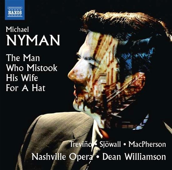 Cover for Nyman / Trevino / Sjowall / Macpherson · Nyman: Man Who Mistook His Wife for a Hat (CD) (2016)