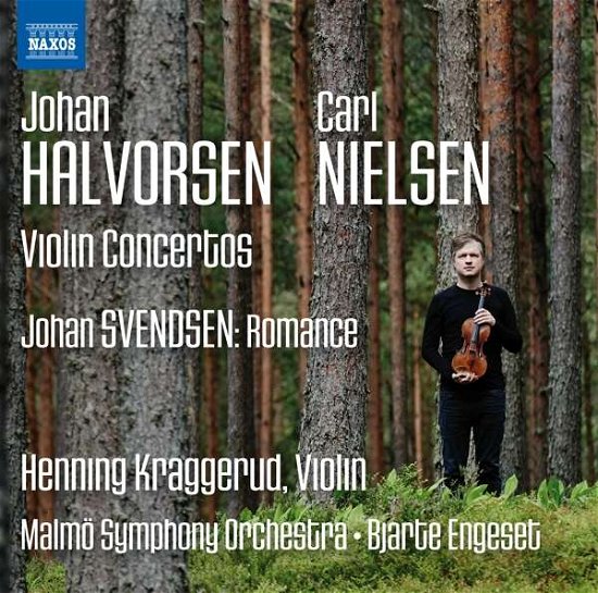Violin Concertos - Halvorsen / Nielsen / Svendsen - Muziek - NAXOS - 0747313373871 - 1 februari 2017