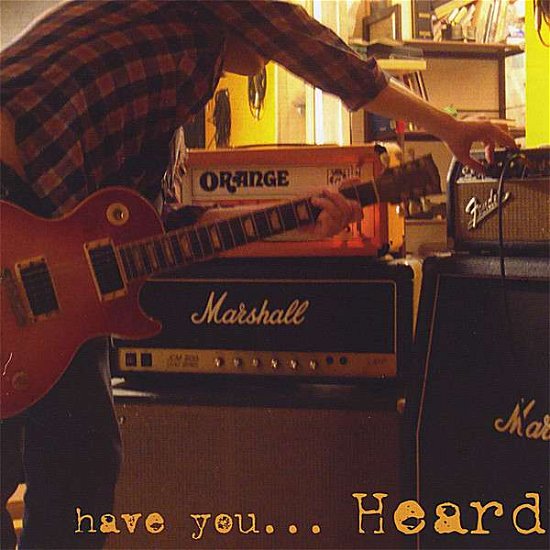 Cover for Heard · Have You Heard (CD) (2008)