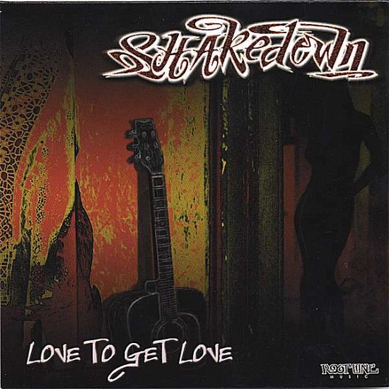 Cover for Shakedown · Love to Get Love (CD) (2006)