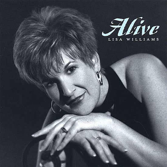 Cover for Lisa Williams · Alive (CD) (2007)