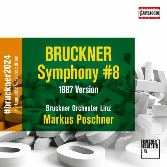 Bruckner: Symphony No. 8 - Bruckner Orchester Linz / Markus Poschner - Música - CAPRICCIO - 0845221080871 - 3 de fevereiro de 2023