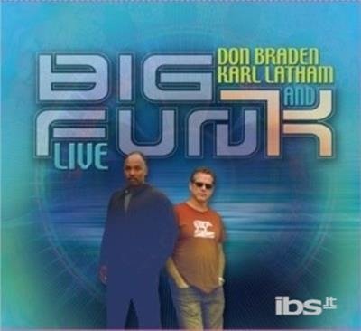 Cover for Don Braden · Big Fun (K) (Live) (CD) (2012)