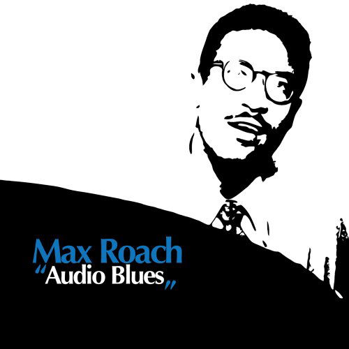 Cover for Max Roach · Audio Blues (CD) (2011)