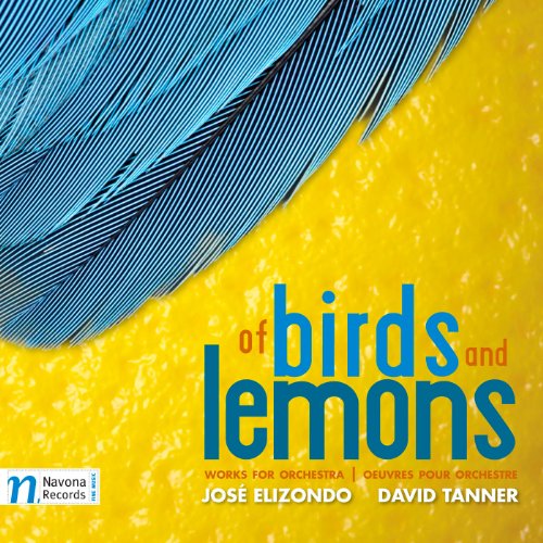 Of Birds & Lemons - Tanner / Vronsky / Moravian Philharmonic Orchestra - Music - NVA - 0896931000871 - October 30, 2012