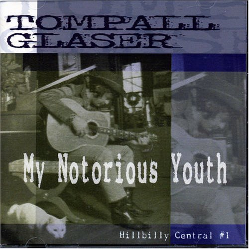 My Notorious Youth - Tompall Glaser - Música - BEAR FAMILY - 4000127161871 - 16 de janeiro de 2006