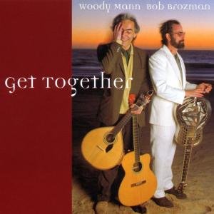 Cover for Woody Mann / Bob Brozman · Get Together (CD) (2009)