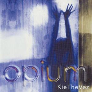 Opium - Kiethevez - Música - Energy Rekords - 4013859376871 - 24 de septiembre de 1997