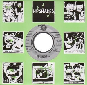 Cover for Hipshakes · I Don't Know B/w Want You Around (7&quot;) (2012)