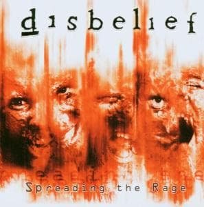 Cover for Disbelief · Spreading The Rage (CD) (2003)