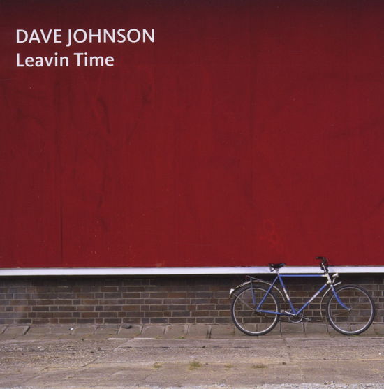 Cover for Dave Johnson · Leavin' Time (CD) (2011)