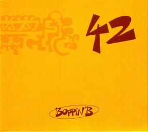 42 - Boppin' B - Música - FINANCIAL DISASTER RECORDS - 4250137233871 - 25 de septiembre de 2006