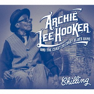 Cover for Archie Lee Hooker · Chilling (CD) [Japan Import edition] (2018)