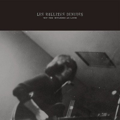 Cover for Les Rallizes Denudes · 67-69 Studio Et Live (LP) [Japan Import edition] (2022)