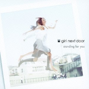 Cover for Girl Next Door · Standing for You (CD) [Japan Import edition] (2013)