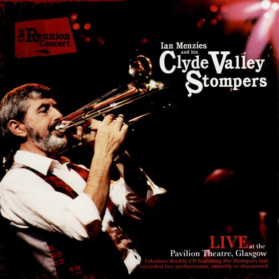 Cover for Menzies,ian &amp; Clyde Valley Stompers · Reunion Concert (CD) (2009)