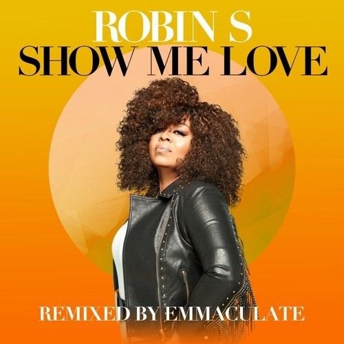 Cover for Robin S · Show Me Love (Emmaculate 7 Mix) (7&quot;) (2022)