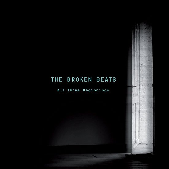 Cover for The Broken Beats · All Those Beginnings (CD) (2013)