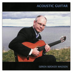 Acoustic Guitar - Søren Bødker Madsen - Música - Guitarsolo - 5707471012871 - 19 de junio de 2012