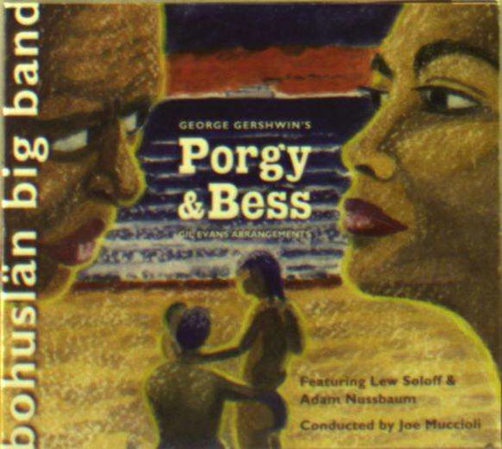 Cover for Bohuslän Big Band · Georg Gershwin's Porgy &amp; Bess (CD) (2009)