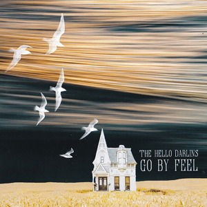 Go By Feel - Hello Darlins - Music - CONTINENTAL SONG CIT - 8713762011871 - September 3, 2021